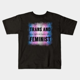 Trans and Feminist Kids T-Shirt